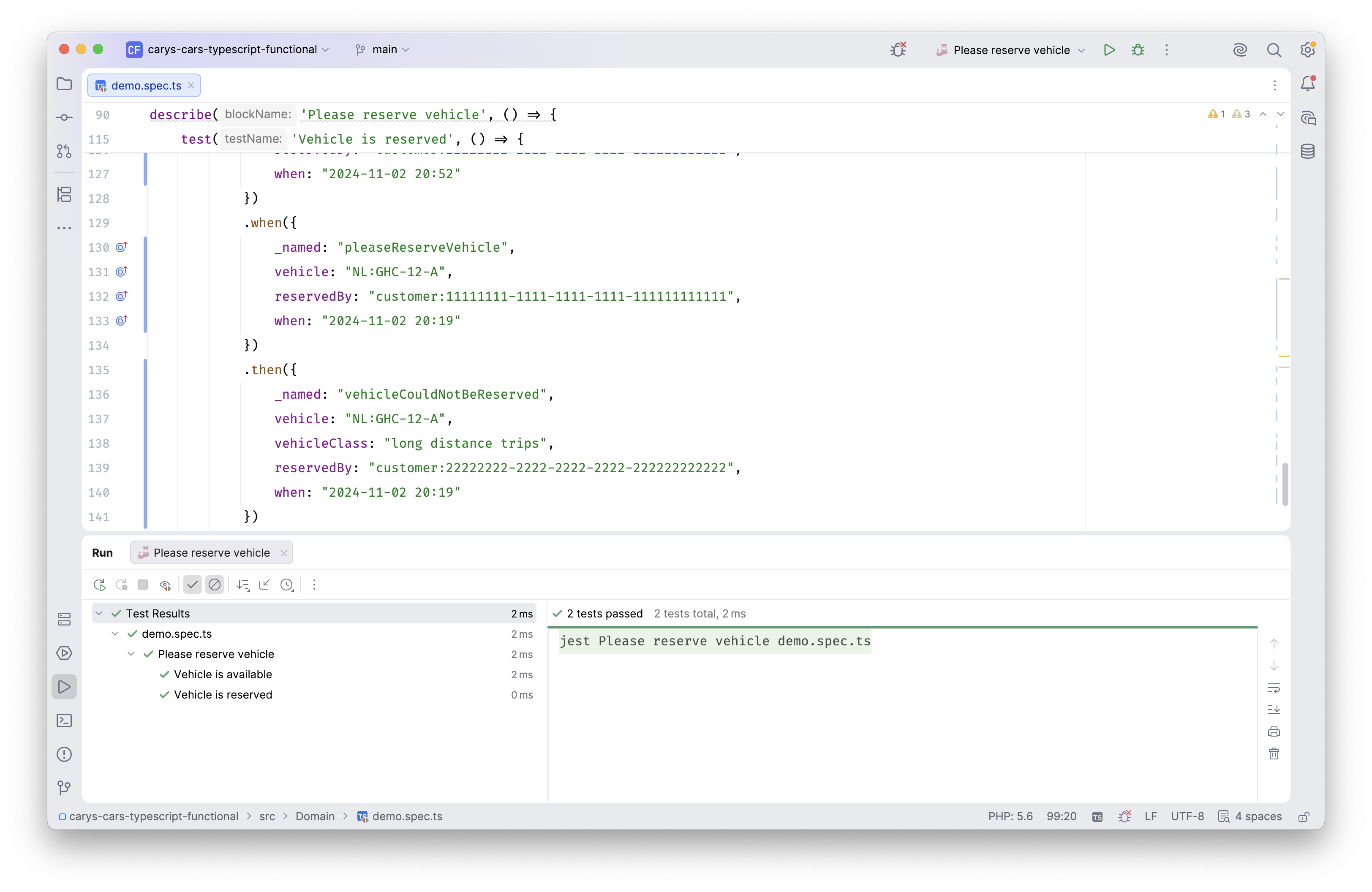 Passing test specification in the IDE that proves the system does behaves as intended